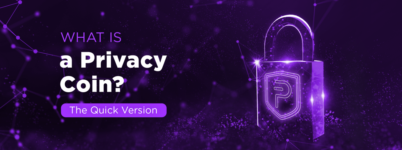 What is a privacy coin The quick version